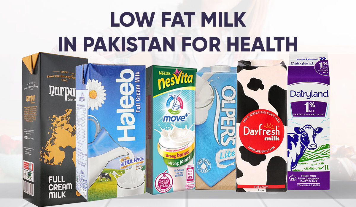 5 Key Benefits of Low Fat Milk in Pakistan for Health